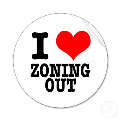zoning-out