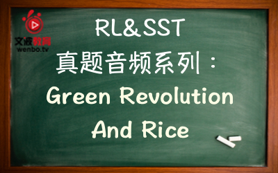 【PTE真题音频+文本】RL&SST 真题音频系列108：Rice